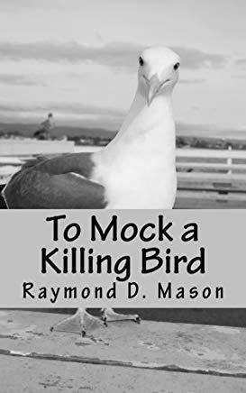 To Mock a Killing Bird