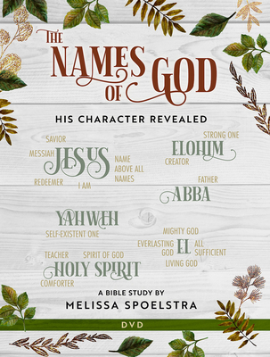 The Names of God - Women's Bible Study DVD: His Character Revealed