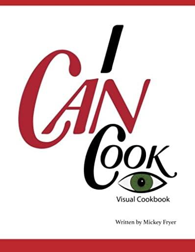 I Can Cook: A Visual Cookbook