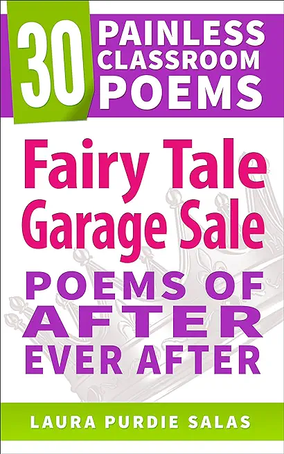 Fairy Tale Garage Sale: Poems of After Ever After