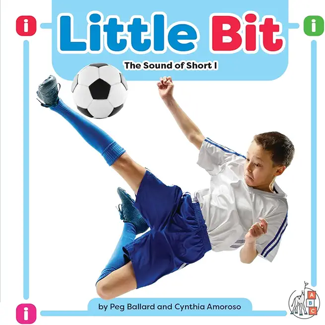 Little Bit: The Sound of Short I