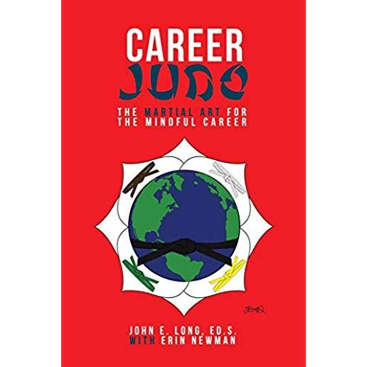 Career Judo: The Martial Art for the Mindful Career