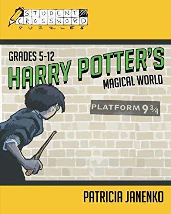 Harry Potter's Magical World: Student Crossword Puzzles Grades 5-12