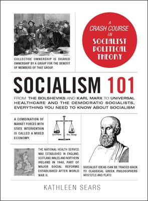 Socialism 101: From the Bolsheviks and Karl Marx to Universal Healthcare and the Democratic Socialists, Everything You Need to Know a