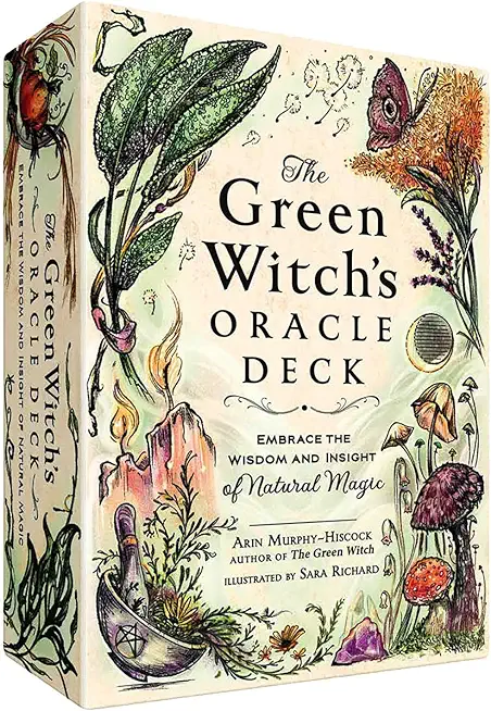 The Green Witch's Oracle Deck: Embrace the Wisdom and Insight of Natural Magic