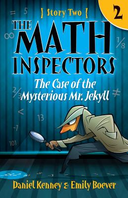 The Math Inspectors: The Case of the Mysterious Mr. Jekyll: Story Two