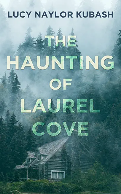 The Haunting of Laurel Cove