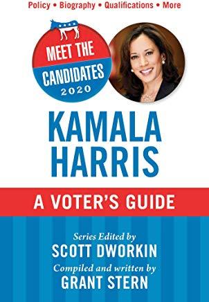 Meet the Candidates 2020: Kamala Harris: A Voter's Guide