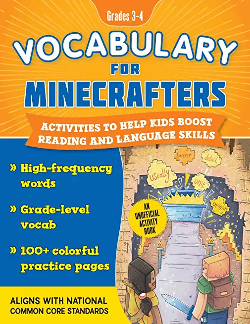 Vocabulary for Minecrafters: Grades 3-4: Activities to Help Kids Boost Reading and Language Skills!--An Unofficial Workbook (High-Frequency Words, Gra