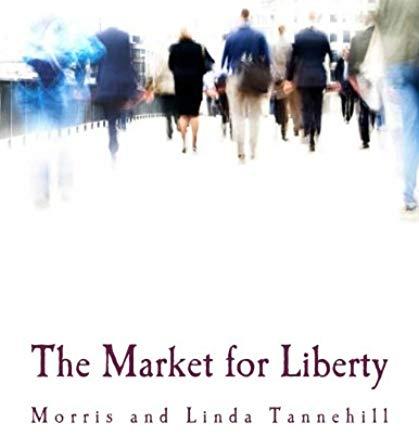 The Market for Liberty (Large Print Edition)