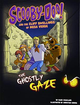 Scooby-Doo! and the Cliff Dwellings of Mesa Verde: The Ghostly Gaze