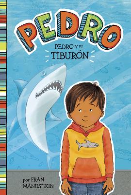 Pedro Y El TiburÃ³n = Pedro and the Shark