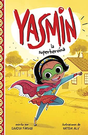 Yasmin la SuperheroÃ­na = Yasmin the Superhero