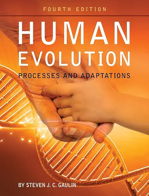 Human Evolution: Processes and Adaptations