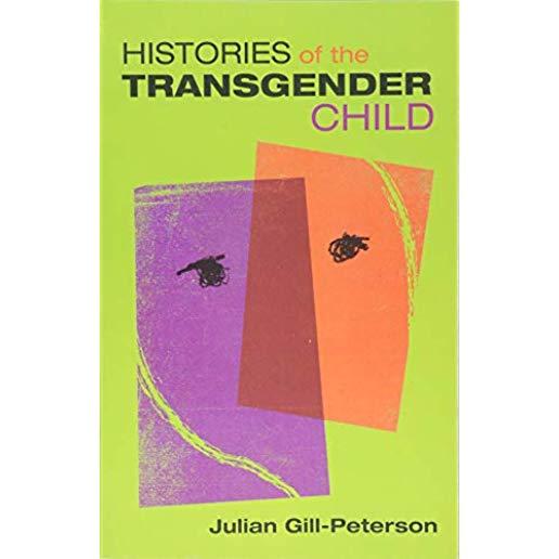 Histories of the Transgender Child