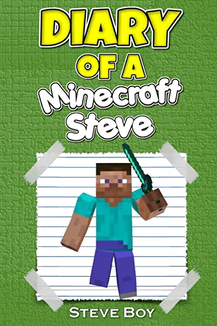 Diary of a Minecraft Steve
