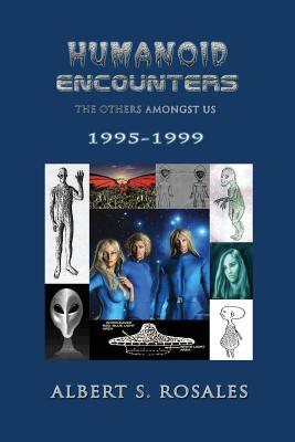 Humanoid Encounters 1995-1999: The Others amongst Us