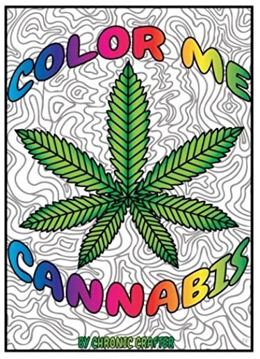 Color Me Cannabis: Marijuana Themed Coloring Book