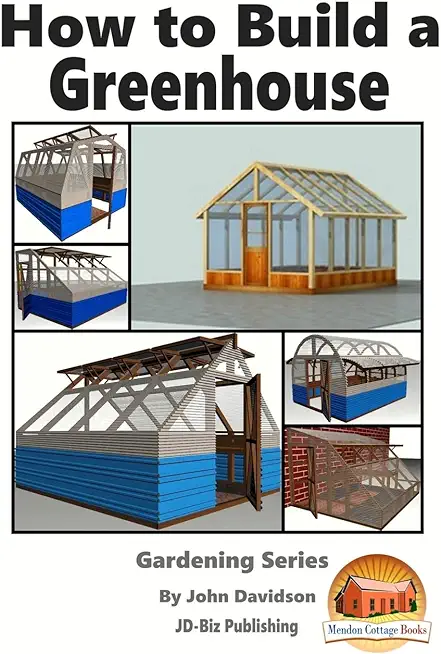 How to Build a Greenhouse