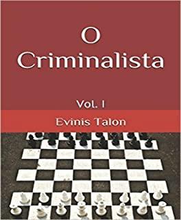O Criminalista: Vol. I