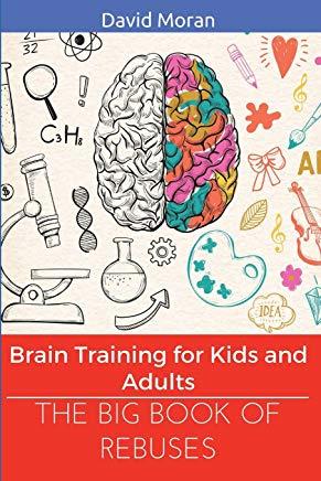 The Big Book of Rebuses: Brain Training for Kids and Adults