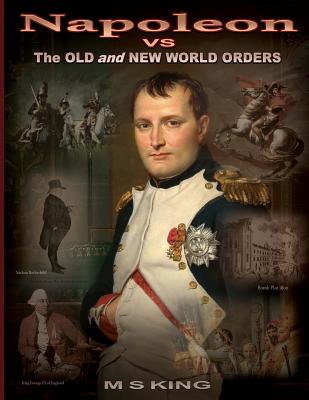 Napoleon vs the Old and New World Orders: How the Rothschilds Conquered Britain & France