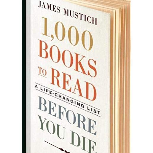 1,000 Books to Read Before You Die: A Life-Changing List