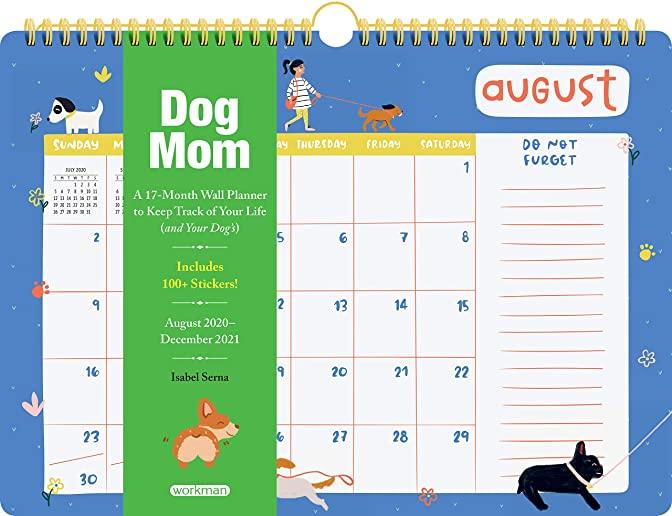 Dog Mom 17-Month Wall Calendar 2021