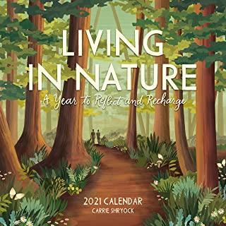 Living in Nature Wall Calendar 2021: A Year to Reflect and Recharge