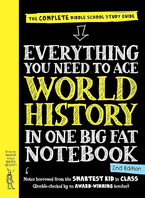 Everything You Need to Ace World History in One Big Fat Notebook, 2nd Edition: The Complete Middle School Study Guide