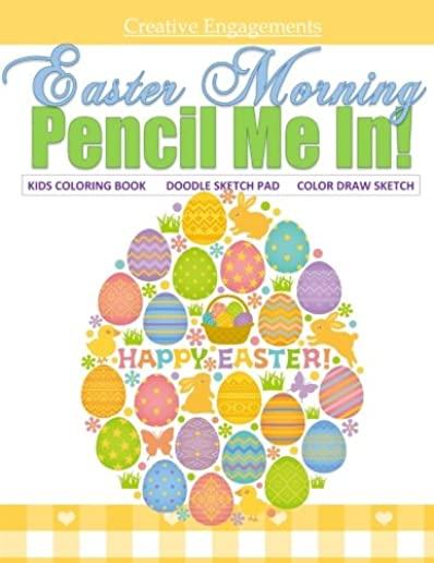 Easter Morning Kids Coloring Book Doodle Sketch Pad Color Draw Sketch: Kids Coloring Books Best Sellers in all Departments; Kids Coloring Books for Bo