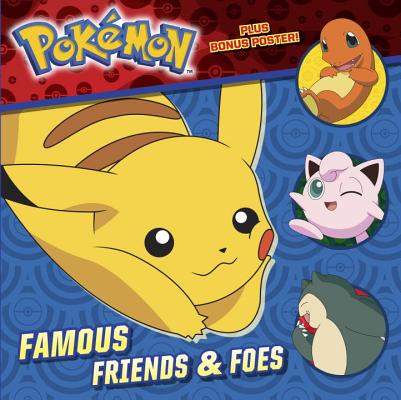 Famous Friends & Foes (PokÃ©mon)