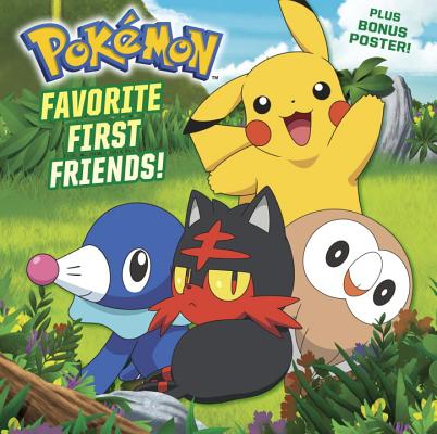 Favorite First Friends! (PokÃ©mon)