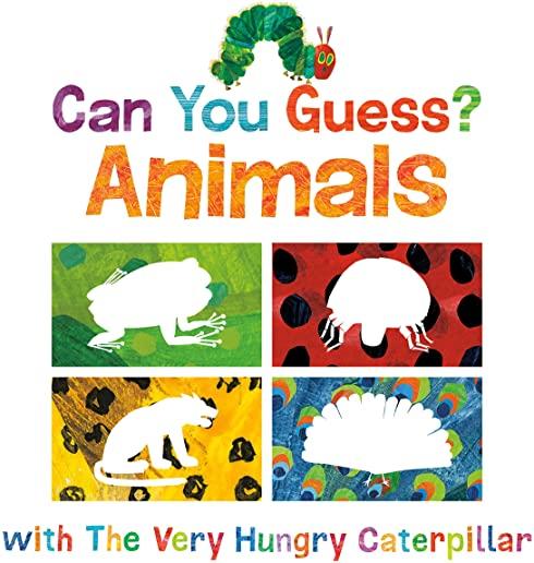 Can You Guess?: Animals with the Very Hungry Caterpillar