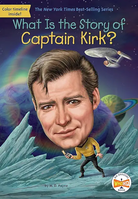 What Is the Story of Captain Kirk?