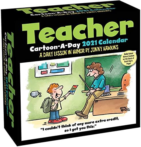Teacher Cartoon-A-Day 2021 Calendar: A Daily Lesson in Humor