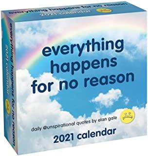 Unspirational 2021 Day-To-Day Calendar: Everything Happens for No Reason