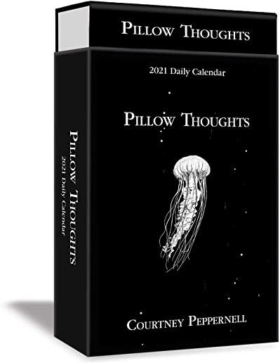 Pillow Thoughts 2021 Deluxe Day-To-Day Calendar