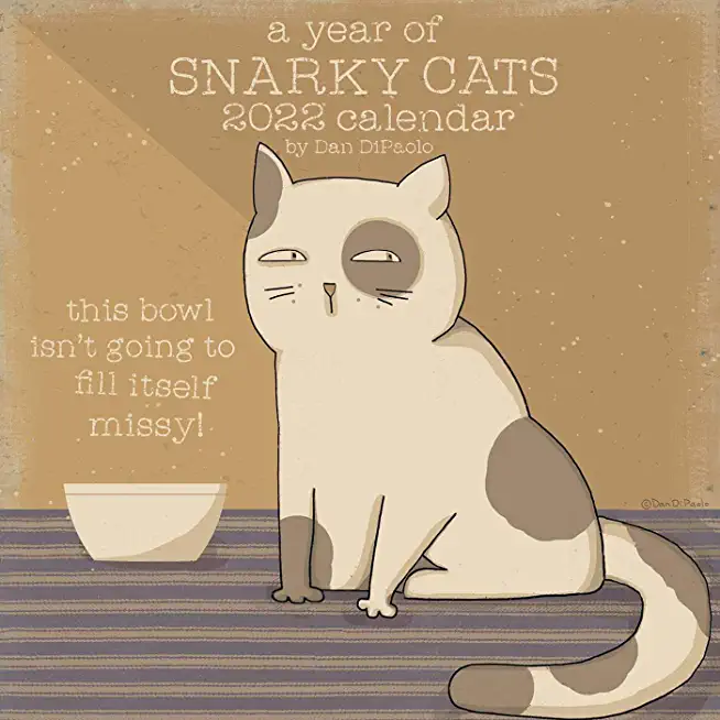 A Year of Snarky Cats 2022 Wall Calendar
