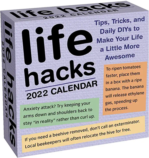 Life Hacks 2022 Day-To-Day Calendar: Tips, Tricks, and Daily Diys to Make Your Life a Little More Awesome