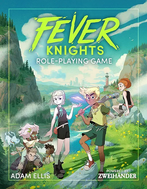 Fever Knights Role-Playing Game: Powered by Zweihander RPG