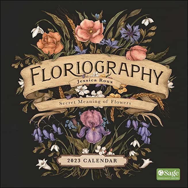 Floriography 2023 Wall Calendar: Secret Meaning of Flowers