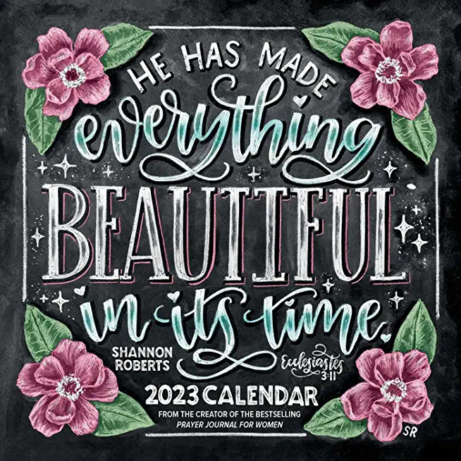 Shannon Roberts' Chalk Art Scripture 2023 Wall Calendar: He Has Made Everything Beautiful in Its Time