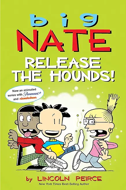 Big Nate: Release the Hounds!: Volume 27