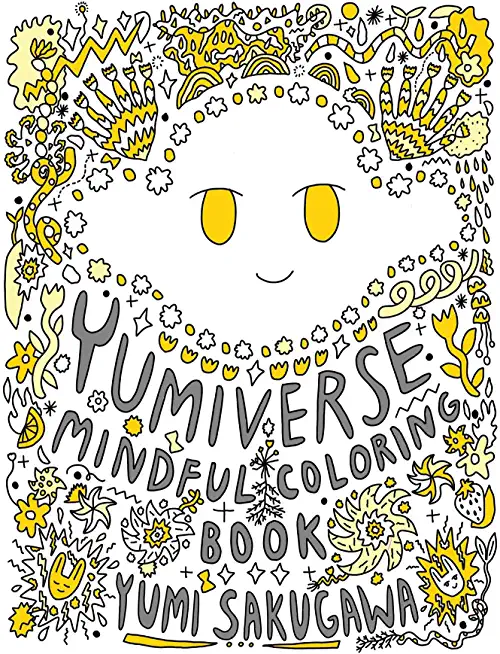 The Yumiverse Mindful Coloring Book