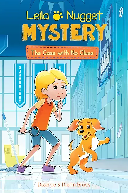 Leila & Nugget Mystery: The Case with No Clues Volume 2