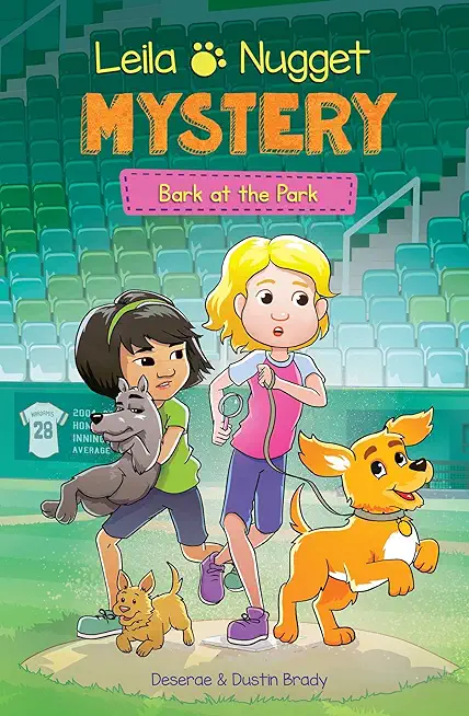 Leila & Nugget Mystery: Bark at the Park Volume 3