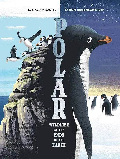 Polar: Wildlife at the Ends of the Earth