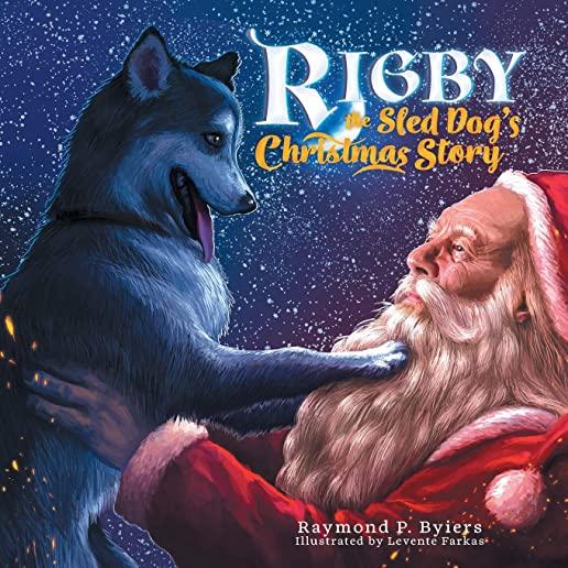 Rigby the Sled Dog's Christmas Story