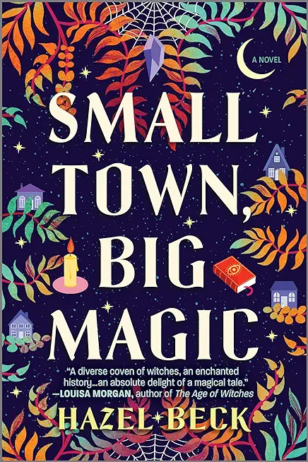 Small Town, Big Magic: A Witchy Rom-Com
